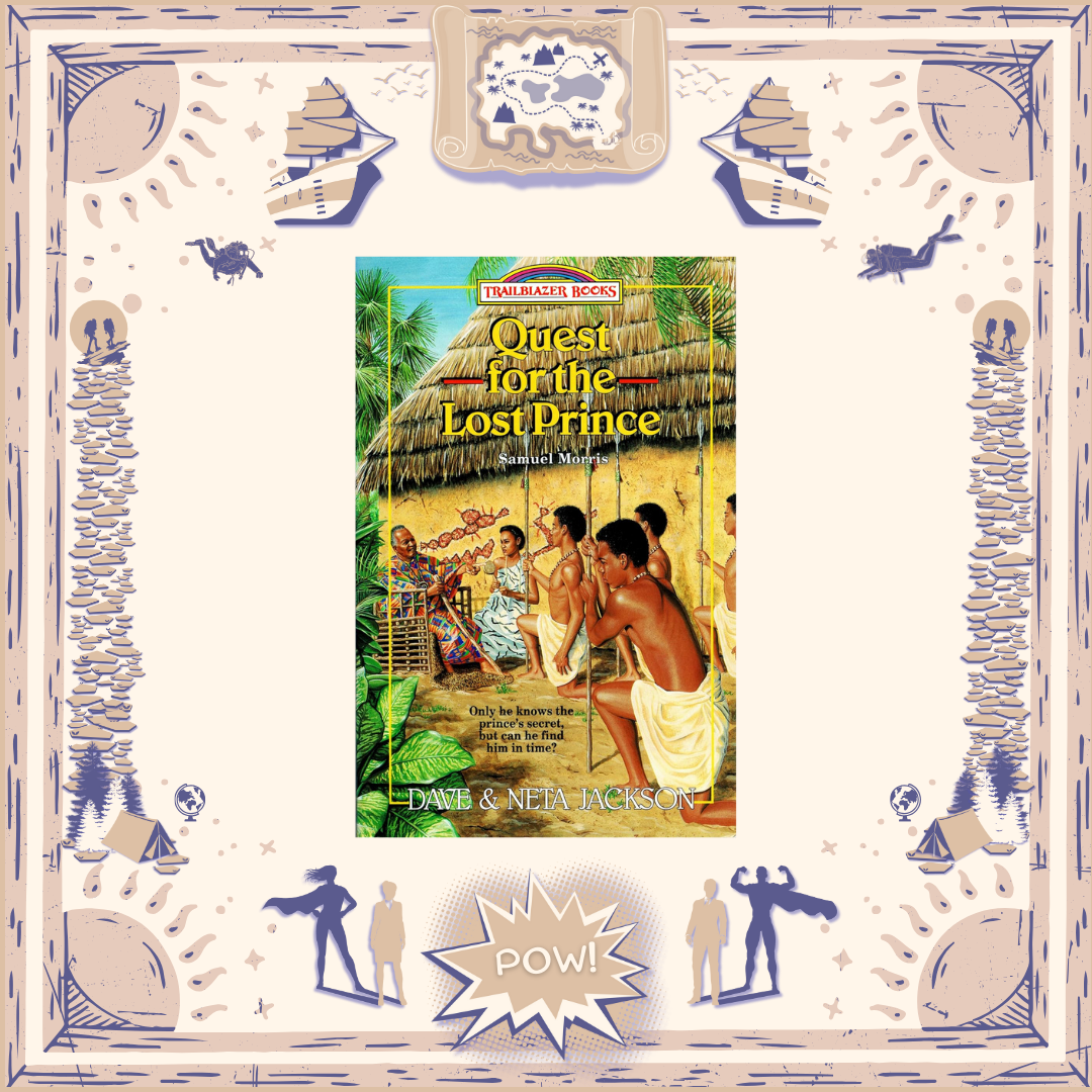 Quest for the Lost Prince: Samual Morris by Dave and Neta Jackson