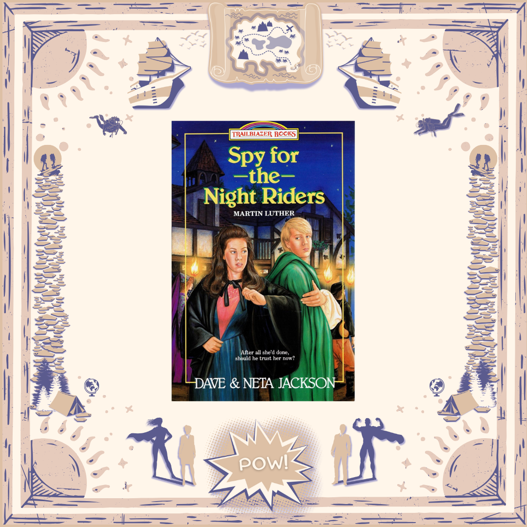 Spy for the Night Riders: Martin Luther by Dave and Neta Jackson