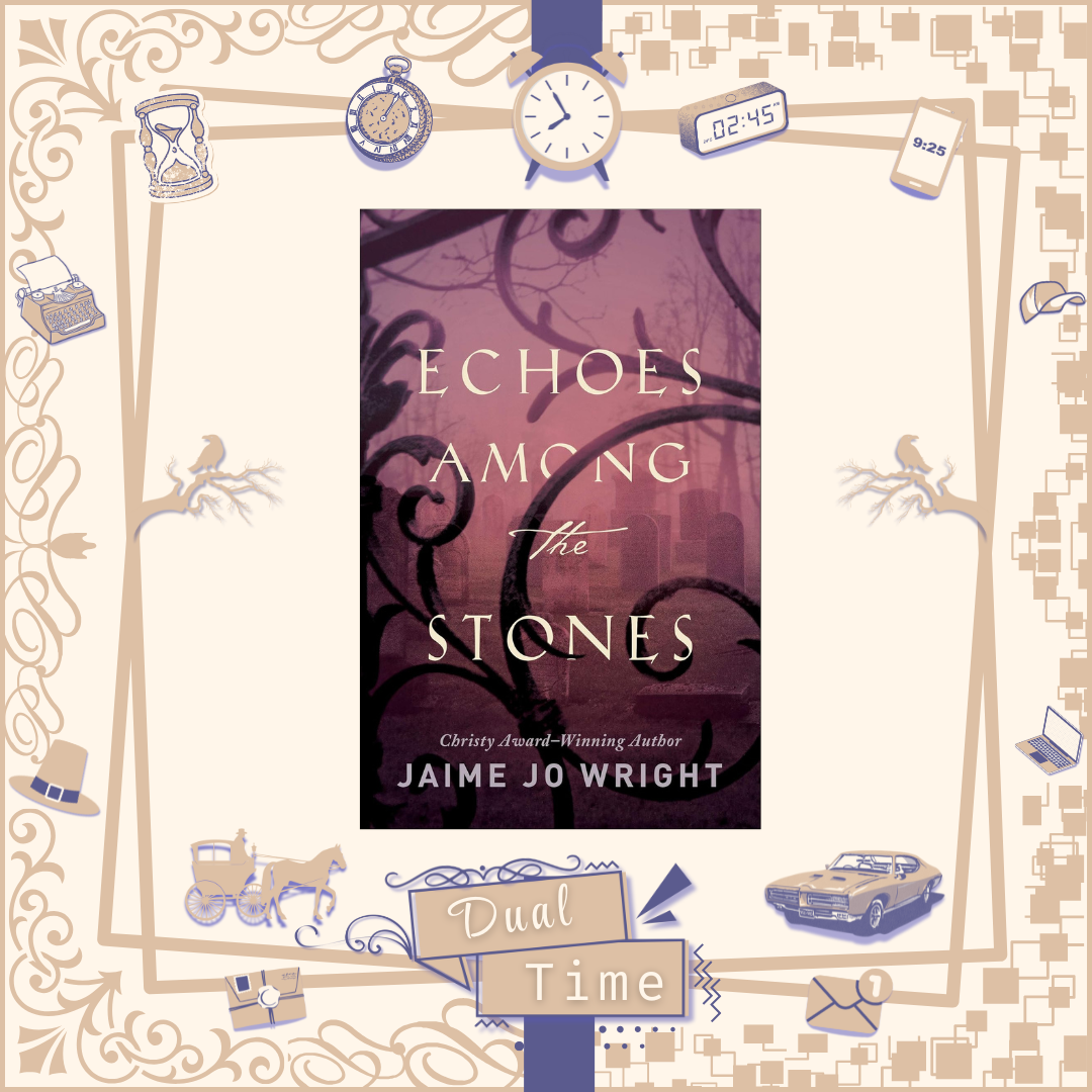 Echoes Among the Stones by Jamie Jo Wright