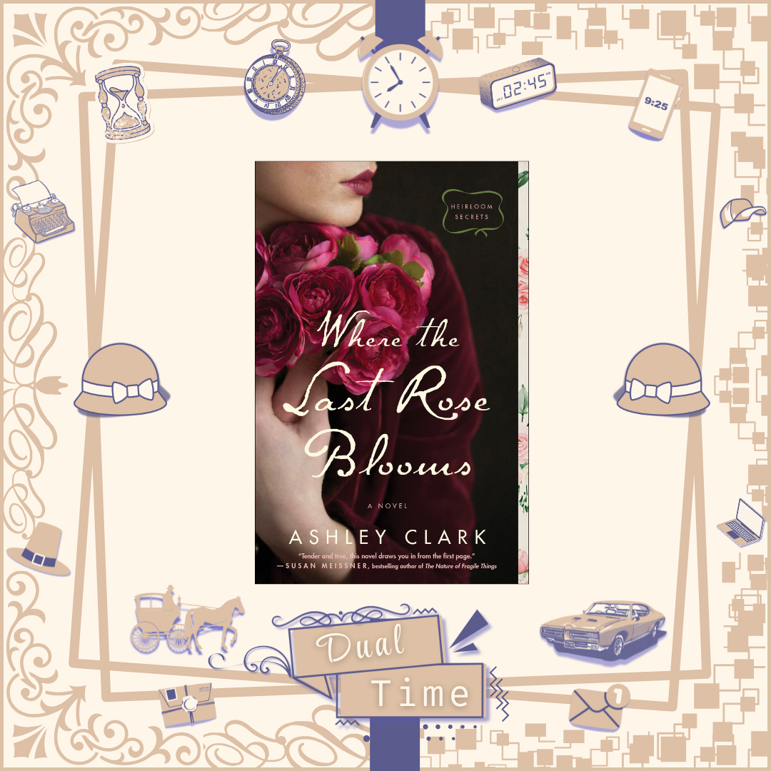 Where the Last Rose Blooms by Ashley Clark
