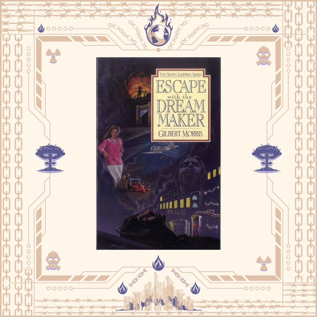 Escape with the Dream Maker by Gilbert Morris