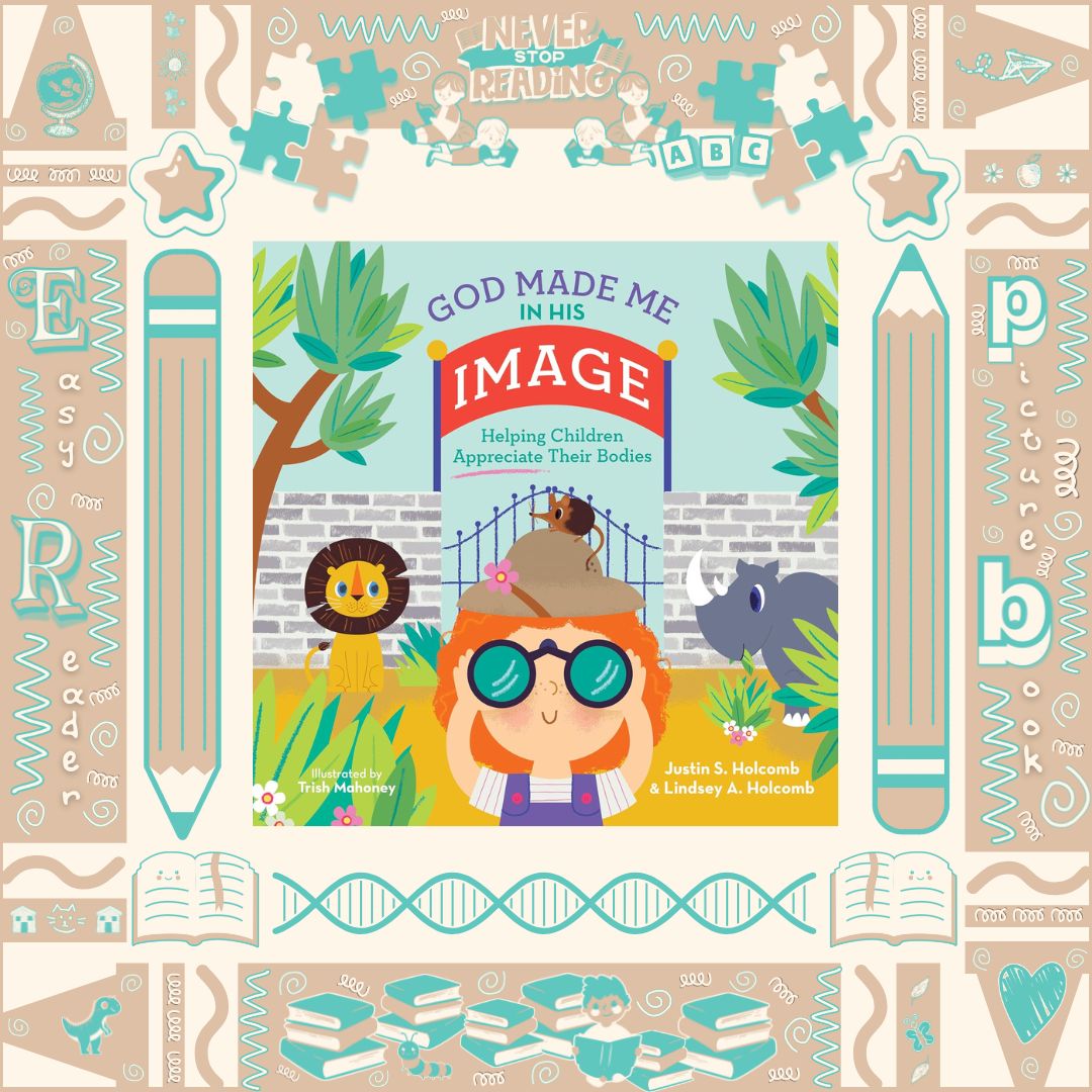 God Made Me in His Image by Justin and Lindsey Holcomb