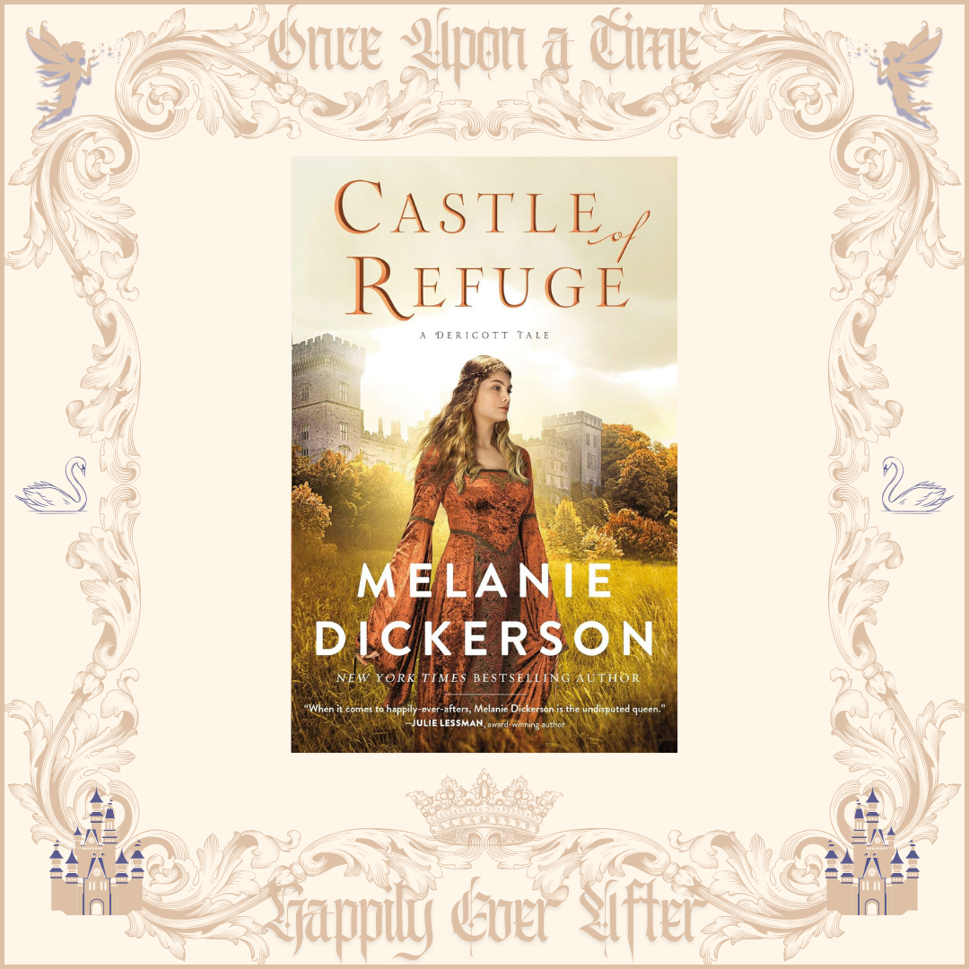 Castle of Refuge by Melanie Dickerson