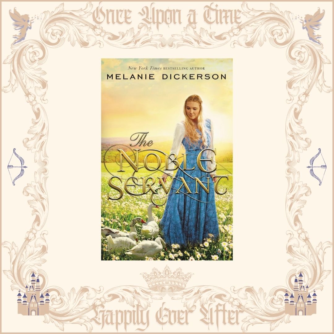 The Noble Servant by Melanie Dickerson