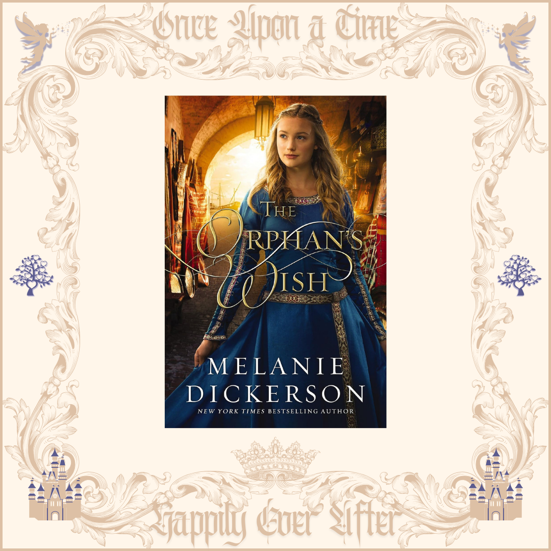 The Orphan's Wish by Melanie Dickerson