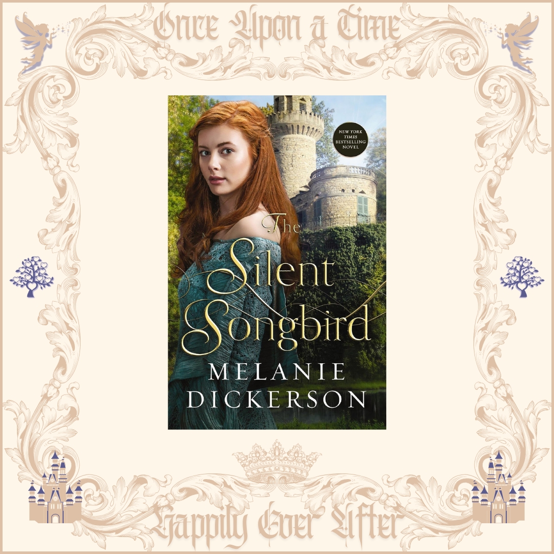 The Silent Songbird by Melanie Dickerson