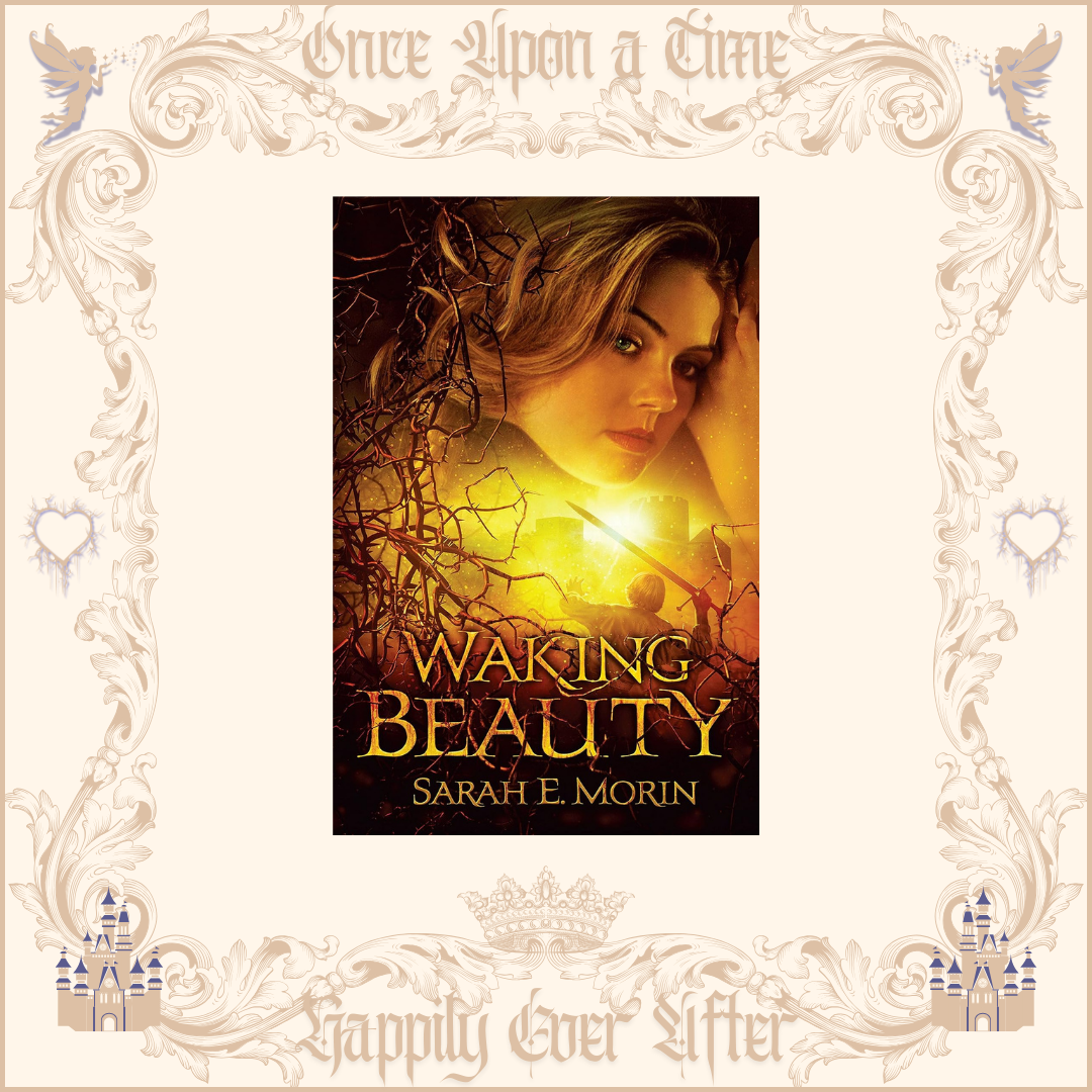 Waking Beauty by Sarah Morin