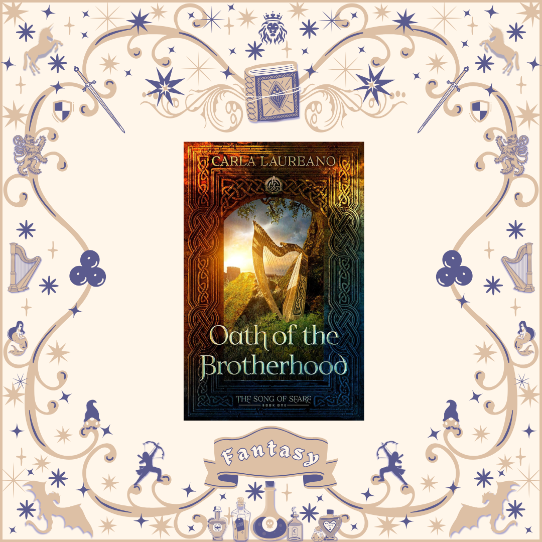 Oath of the Brotherhood by Carla Laureano