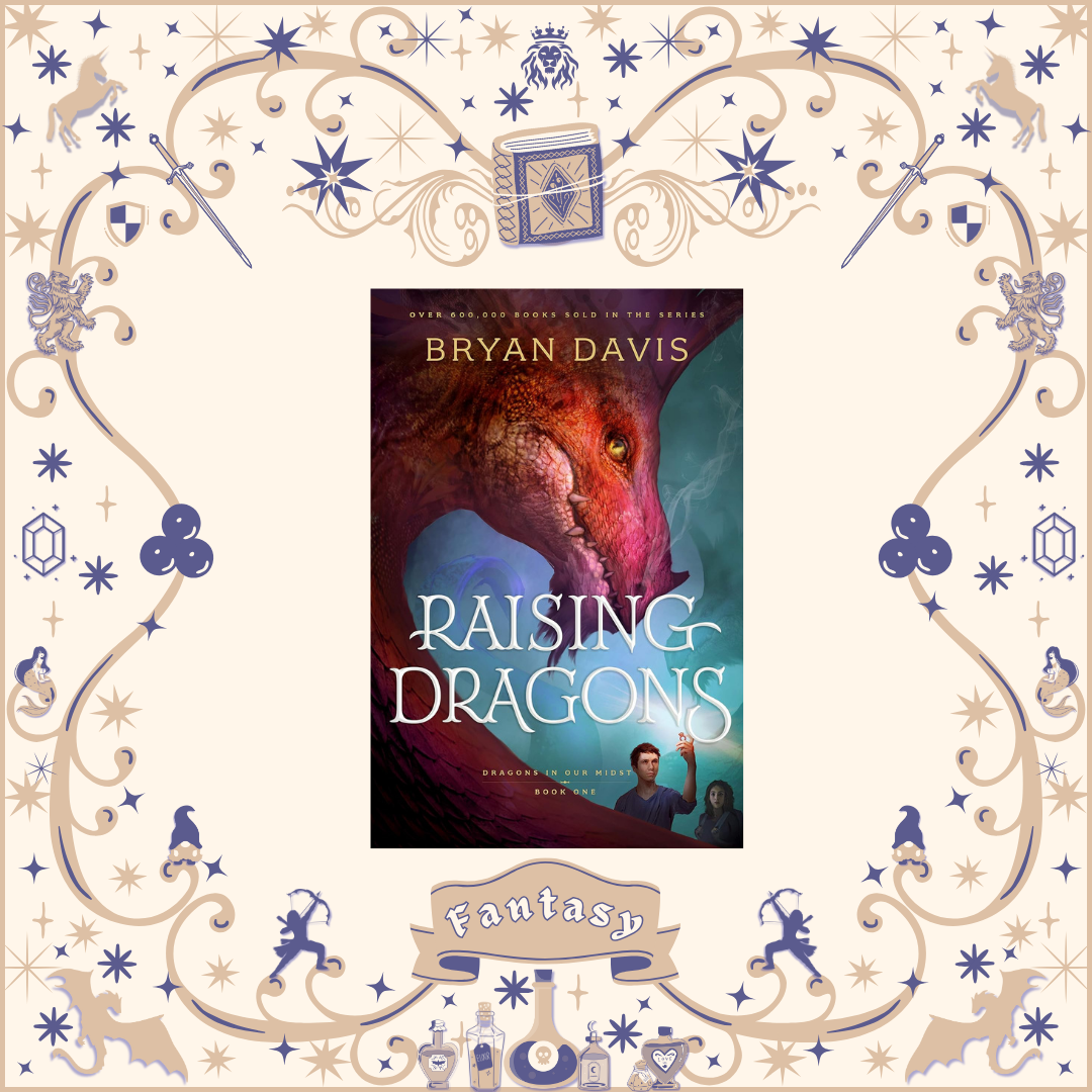 Raising Dragons by Bryan Davis
