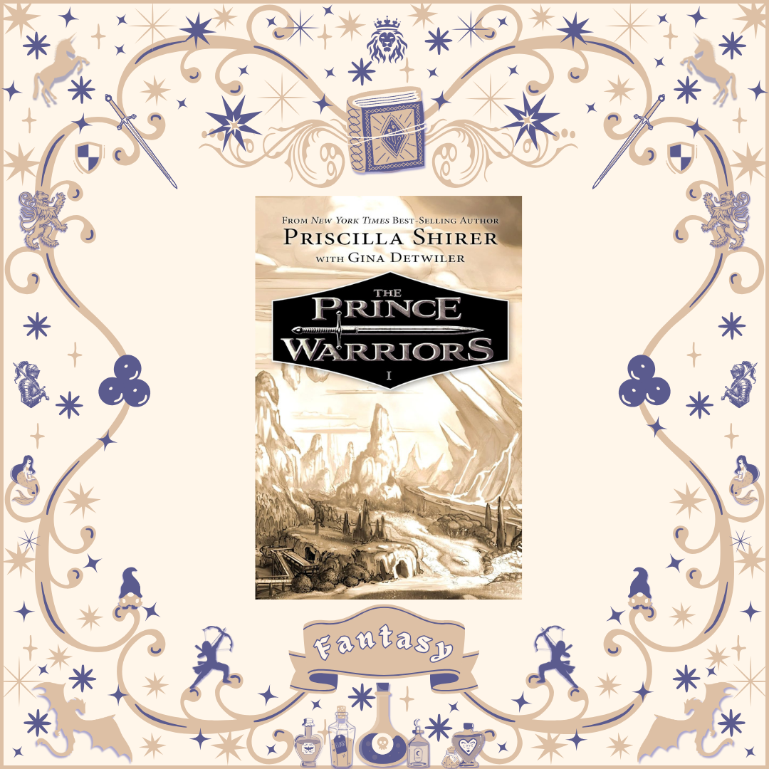 The Prince Warriors by Priscilla Shirer with Gina Detwiler