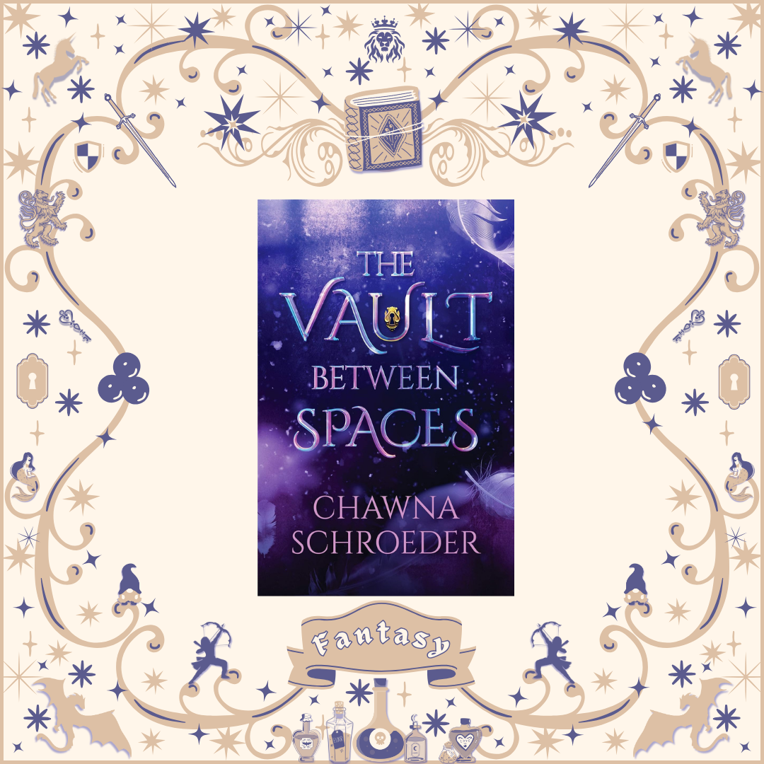 The Vault Between Spaces by Chawna Schroeder