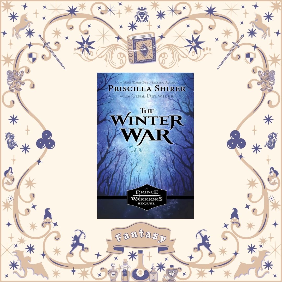 The Winter War by Priscilla Shirer with Gina Detwiler