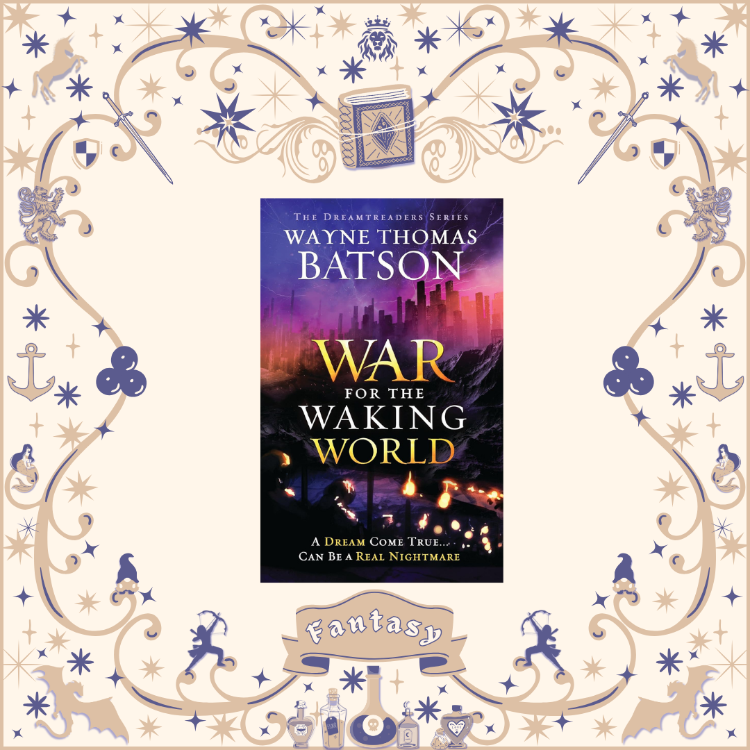 War for the Waking World by Wayne Thomas Batson