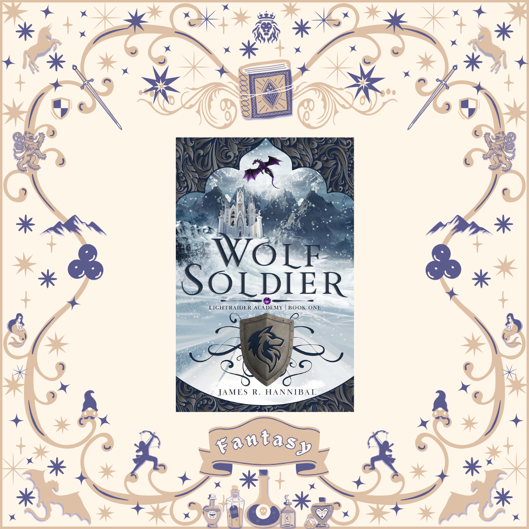 Wolf Soldier by James Hannibal