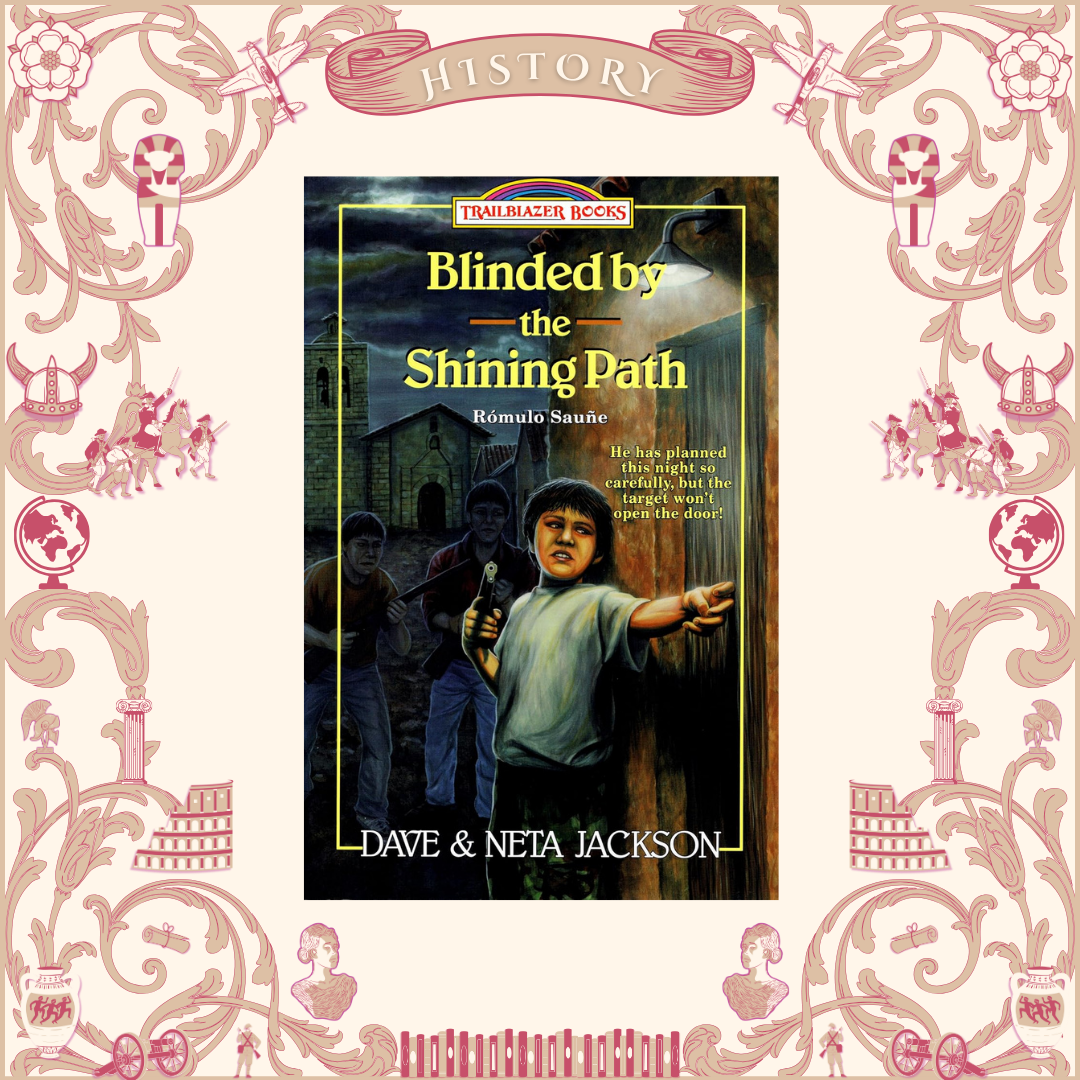 Blinded by the Shining Path: Romulo Saune by Dave and Neta Jackson