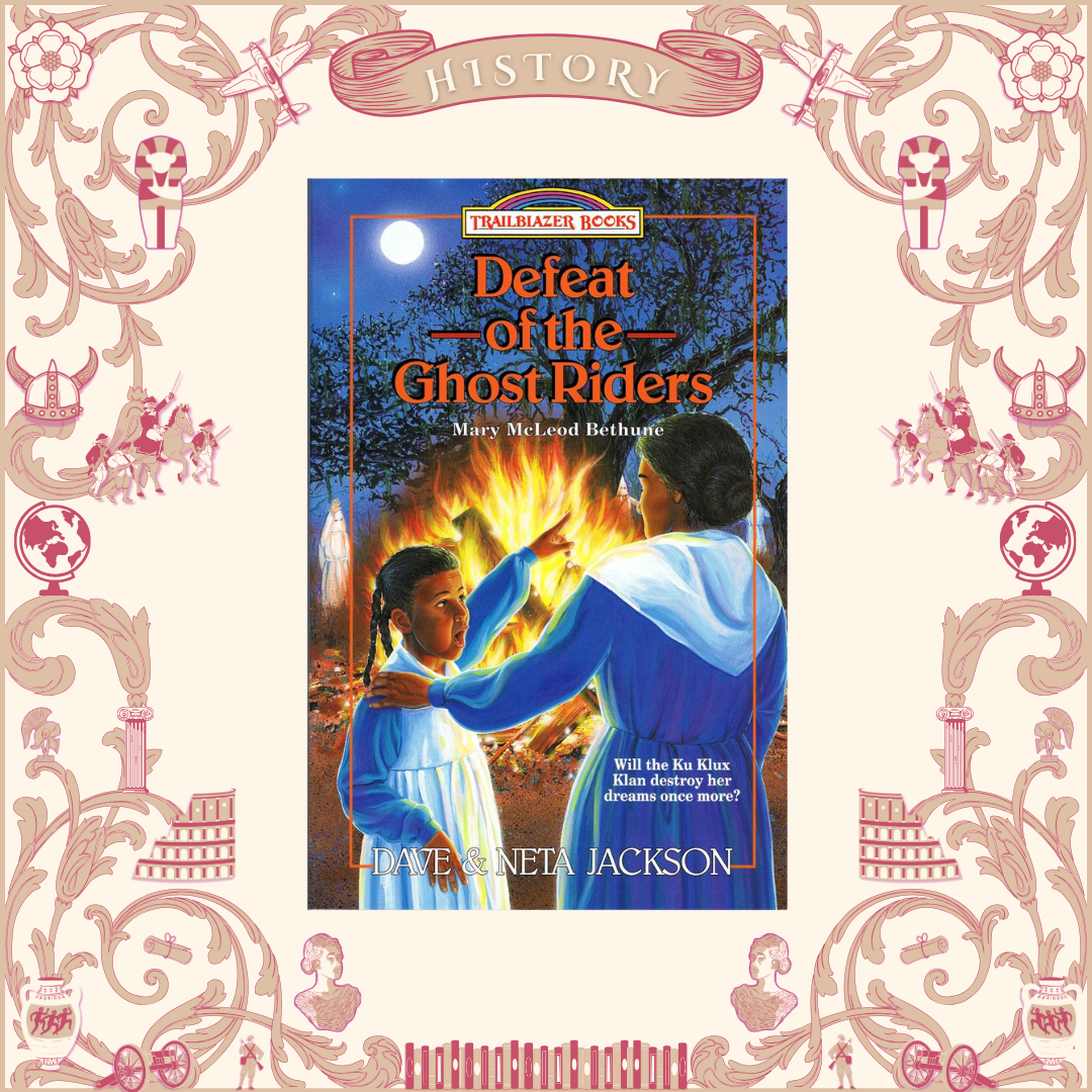 Defeat the Ghost Riders: Mary McLeod Bethune Jackson by Dave and Neta Jackson