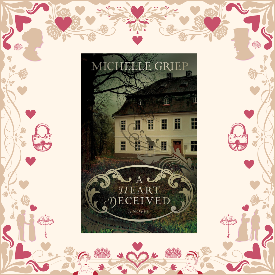 A Heart Deceived by Michelle Griep