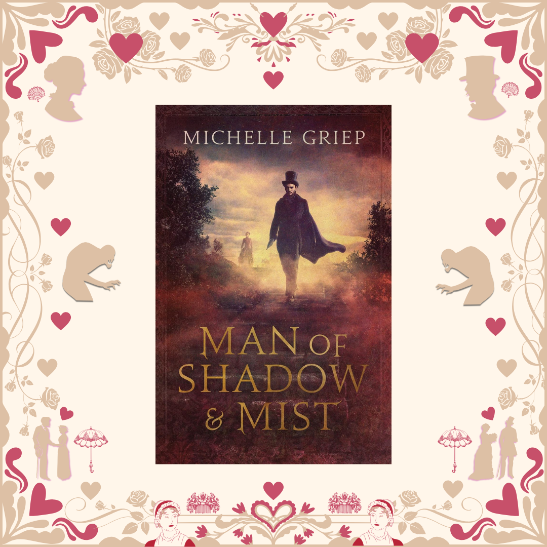 Man of Shadow and Mist by Michelle Griep
