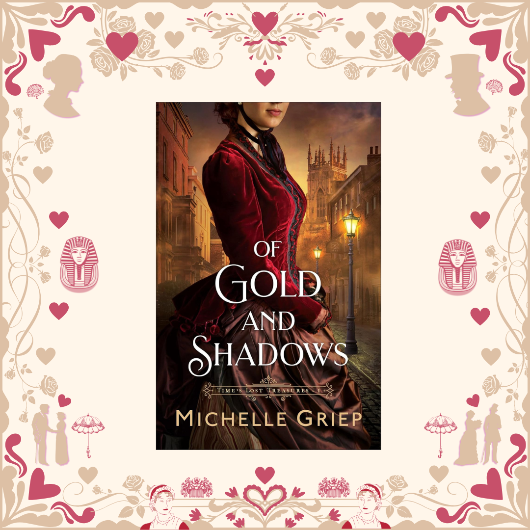 Of Gold and Shadows by Michelle Griep