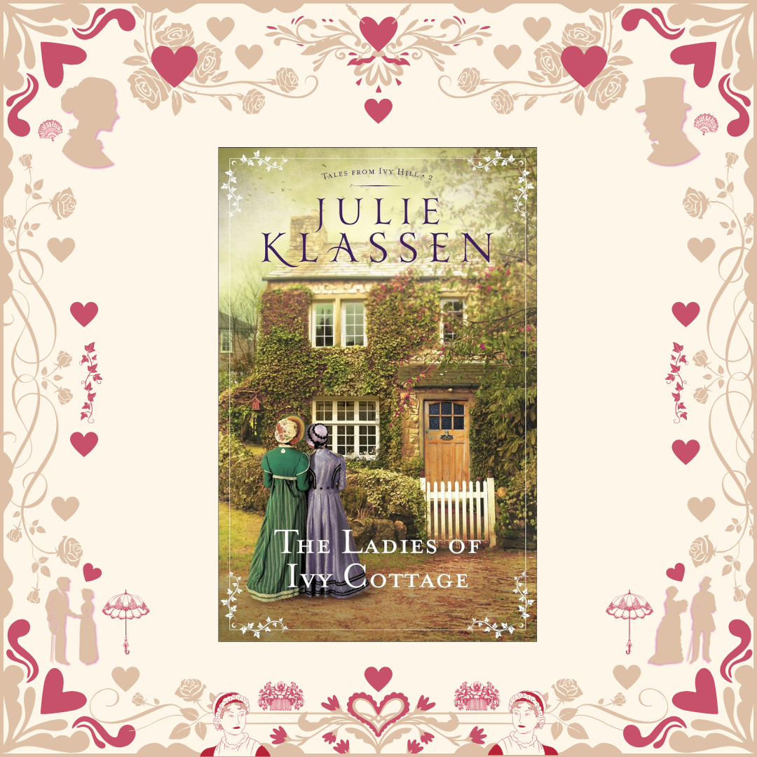 The Ladies of Ivy Cottage by Julie Klassen