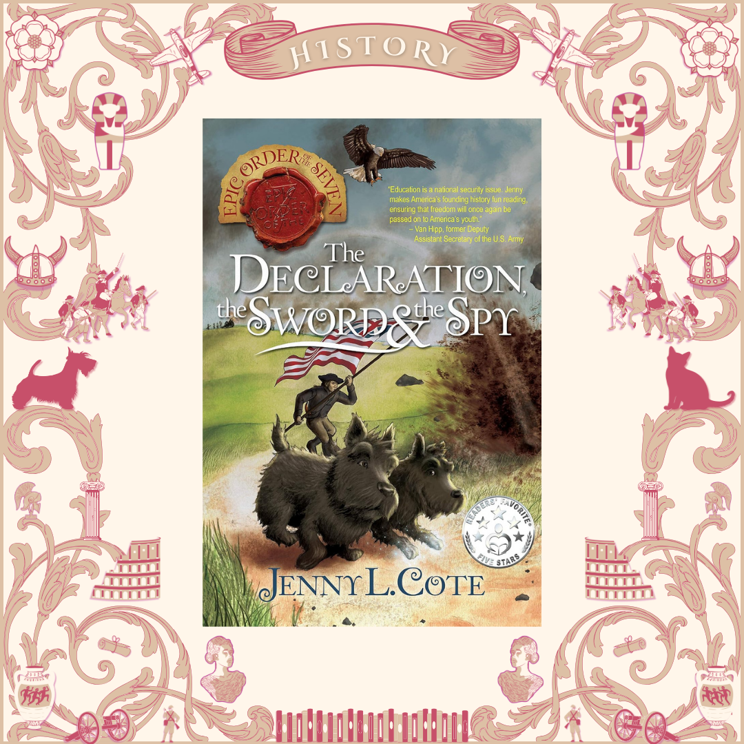 The Declaration, the Sword & the Spy by Jenny L. Cote