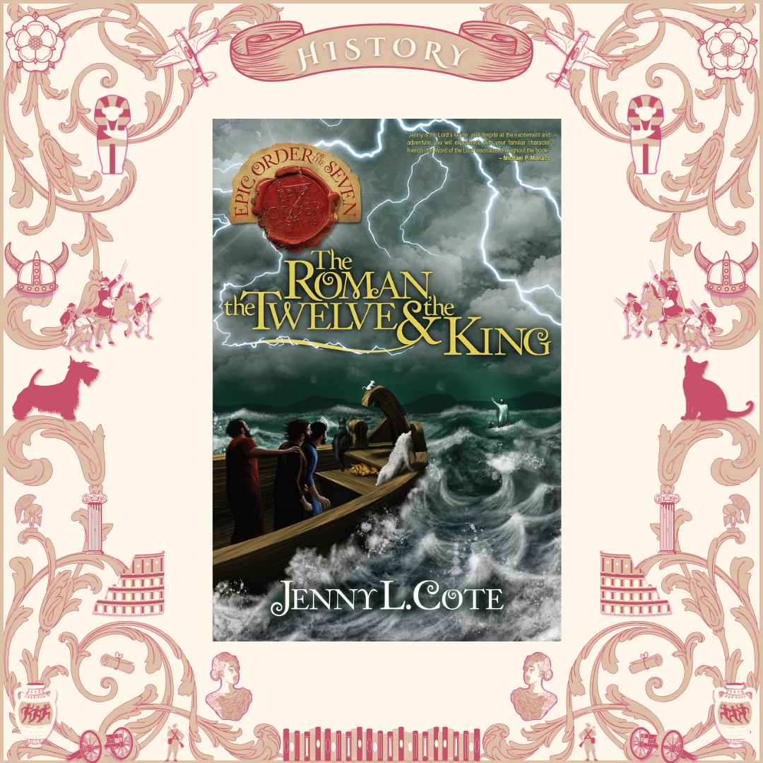 The Roman, the Twelve, & the King by Jenny L. Cote