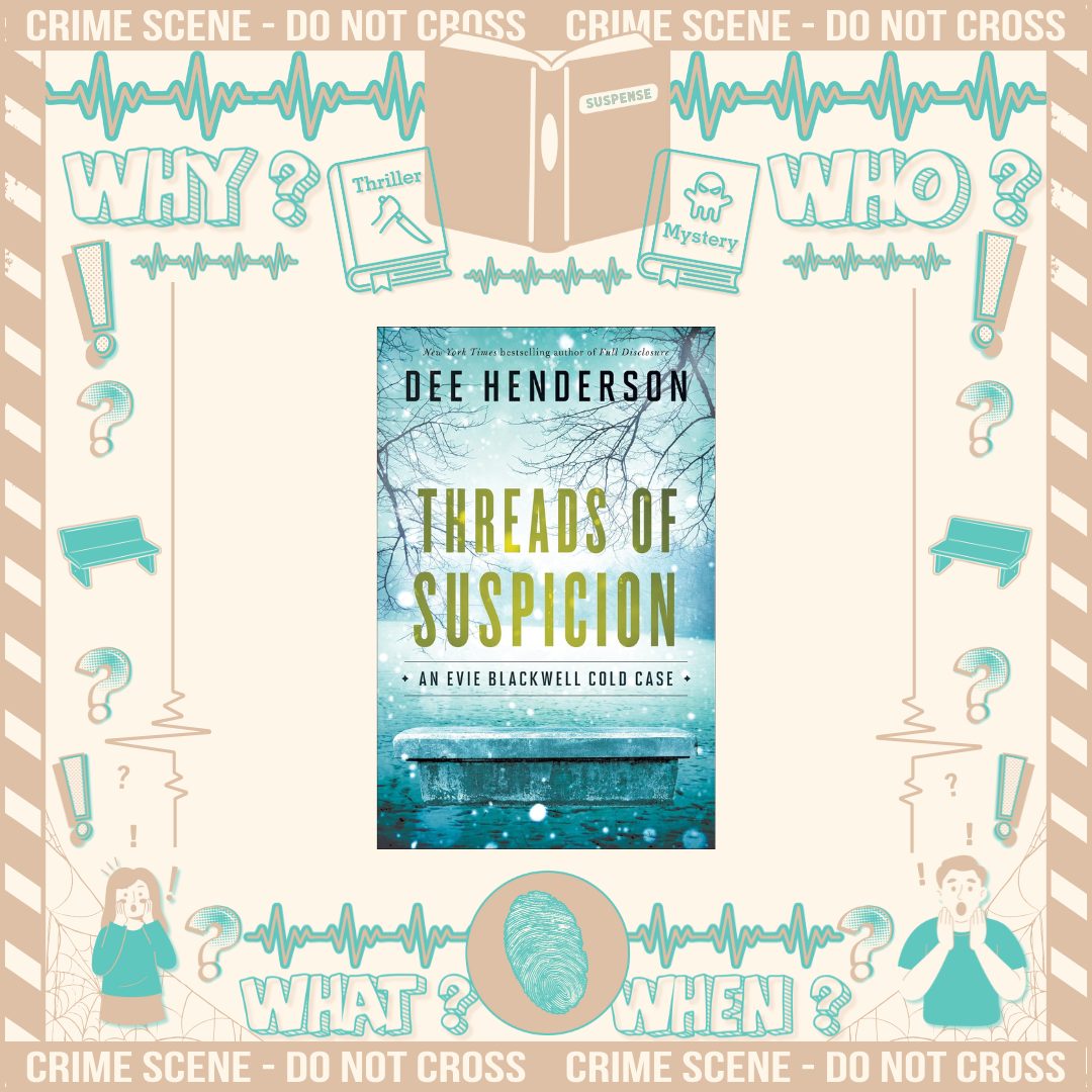 Threads of Suspicion by Dee Henderson