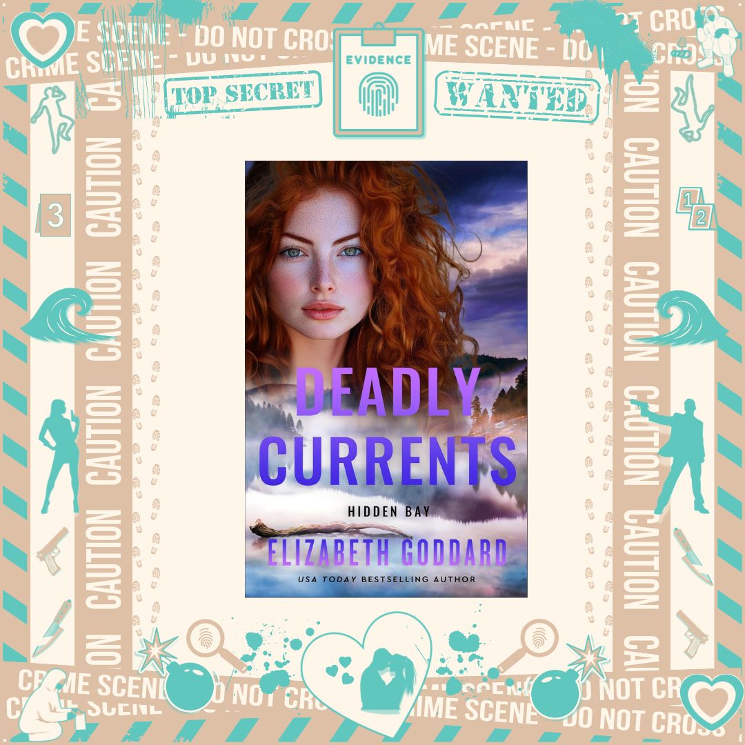 Deadly Currents by Elizabeth Goddard