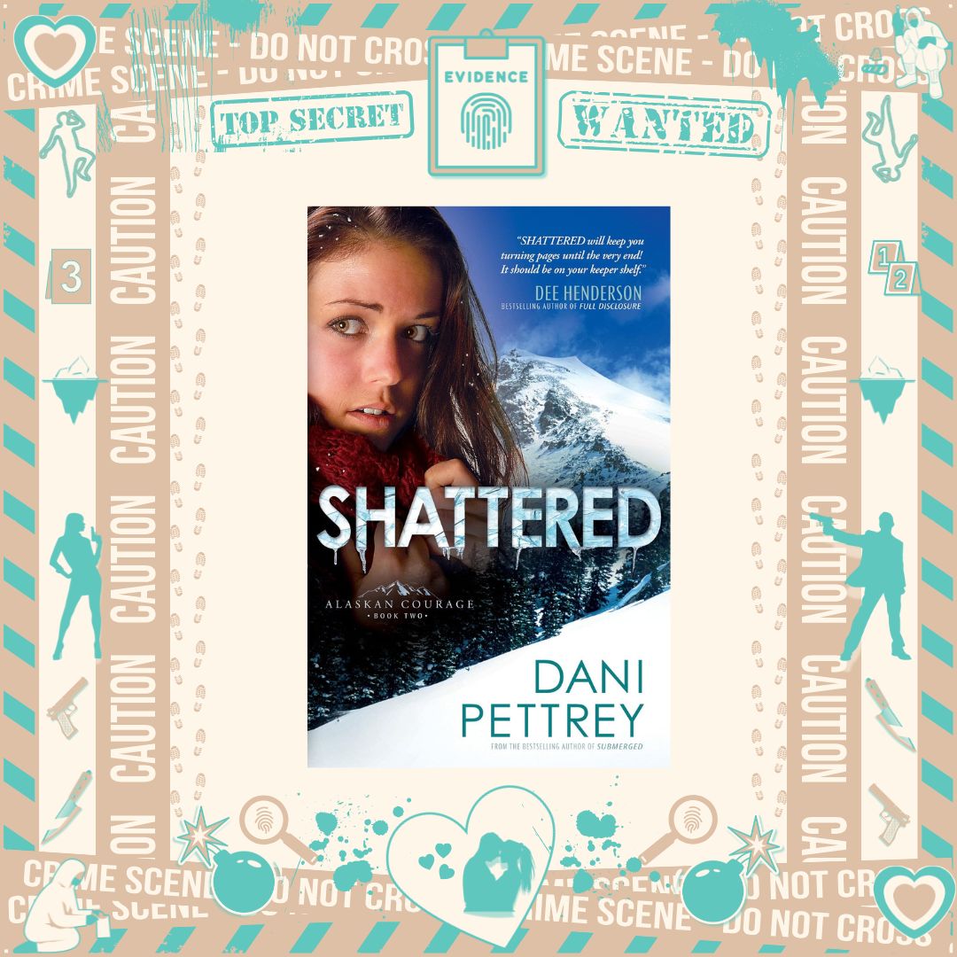Shattered by Dani Pettrey