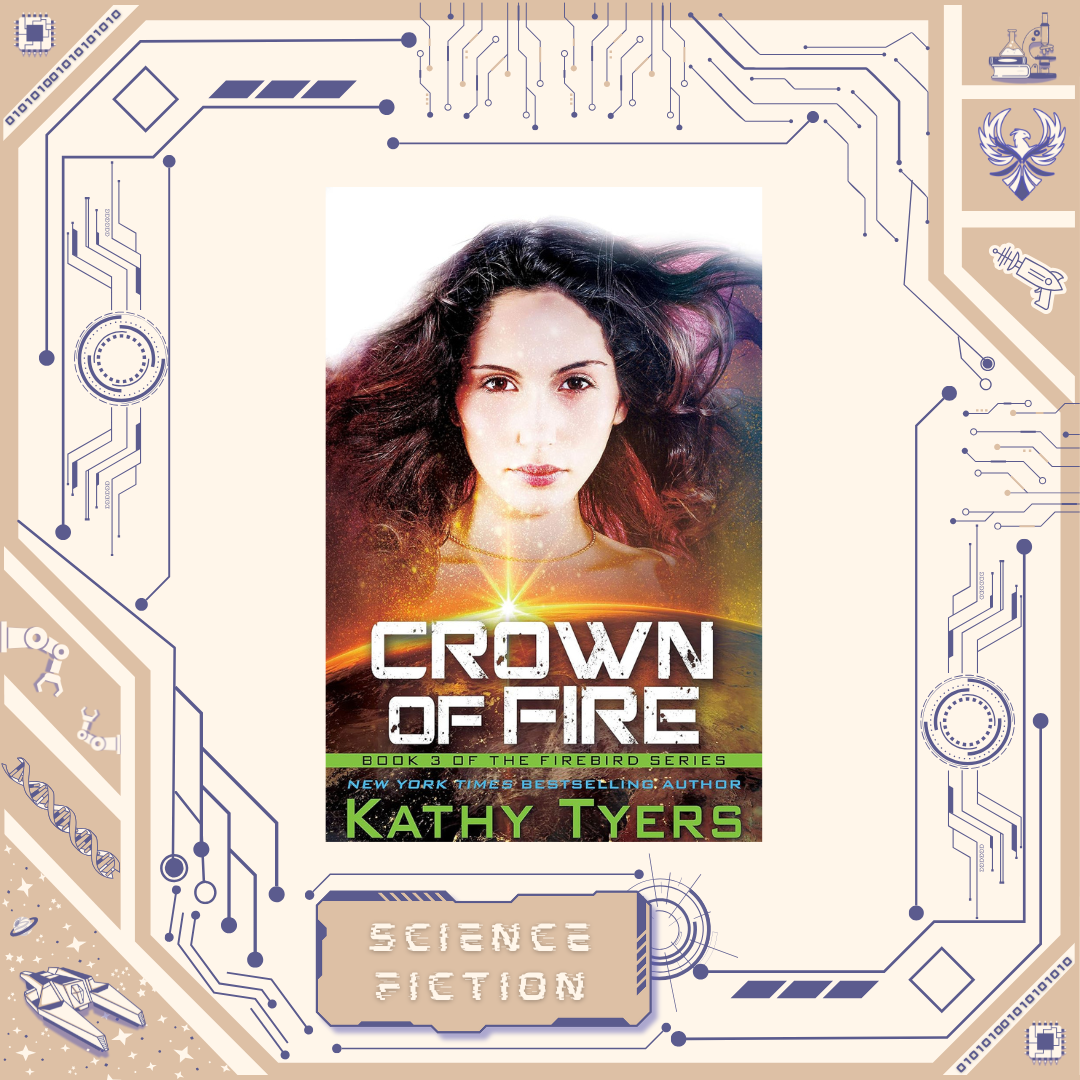 Crown of Fire by Kathy Tyers