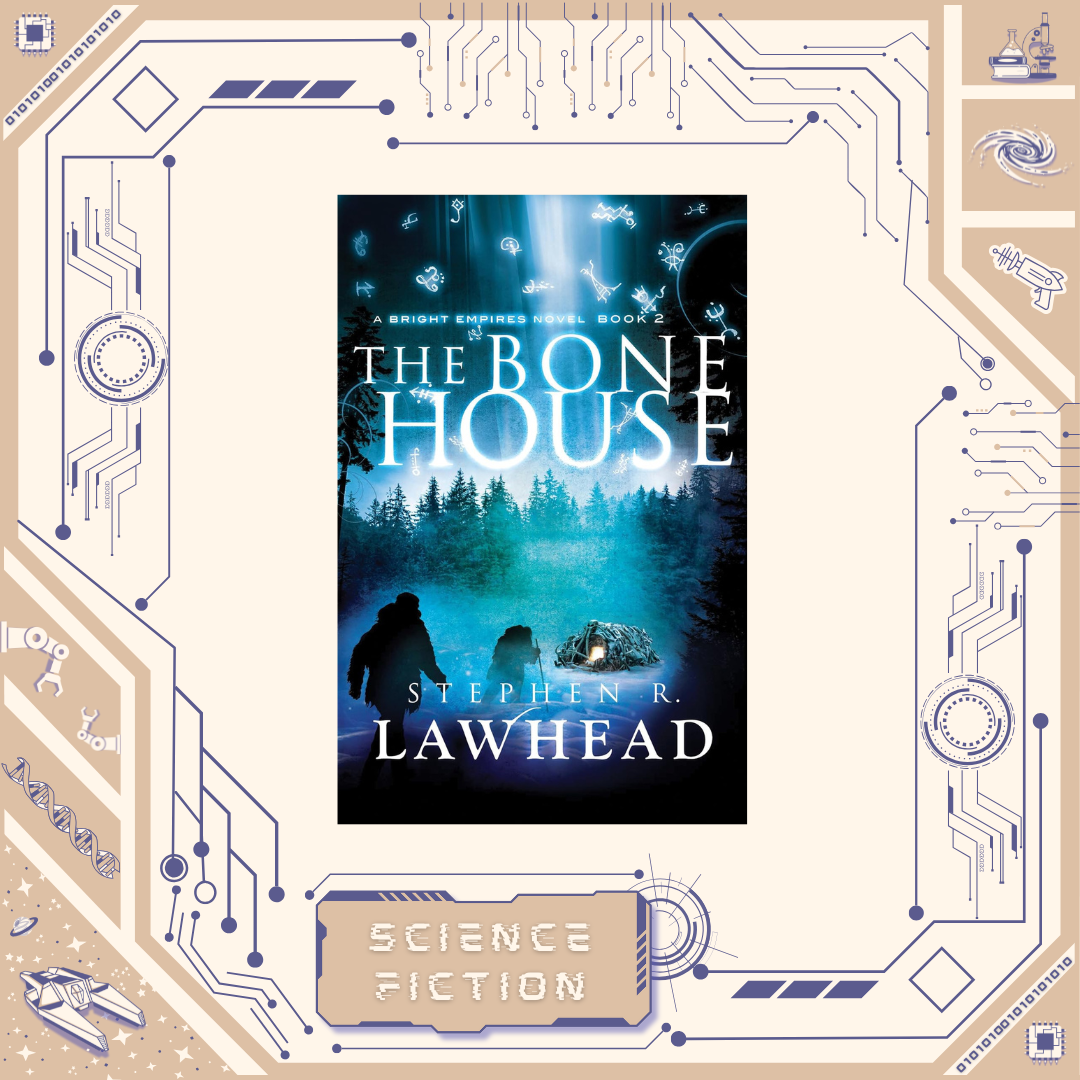 The Bone House by Stephen Lawhead