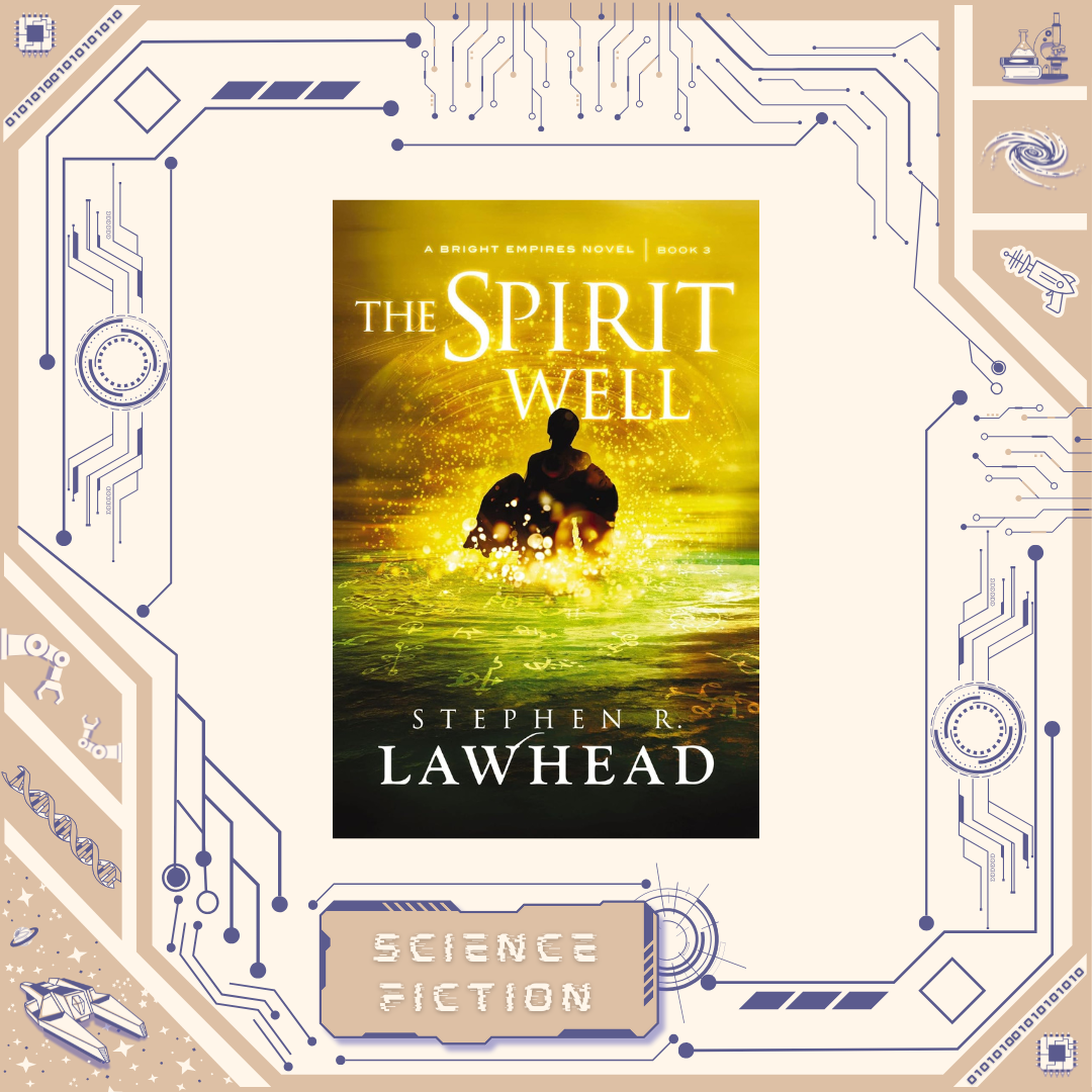 The Spirit Well by Stephen Lawhead