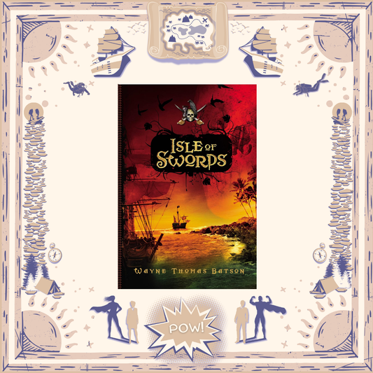 Isle of Swords by Wayne Thomas Batson