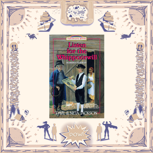 Listen for the Whippoorwill: Harriet Tubman by Dave and Neta Jackson