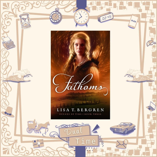 Fathoms by Lisa T. Bergren