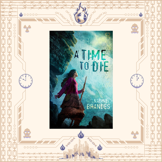 A Time to Die by Nadine Brandes