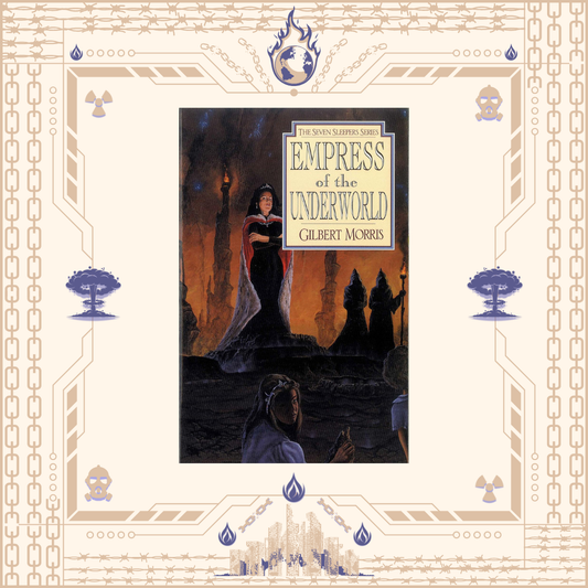 Empress of the Underworld by Gilbert Morris