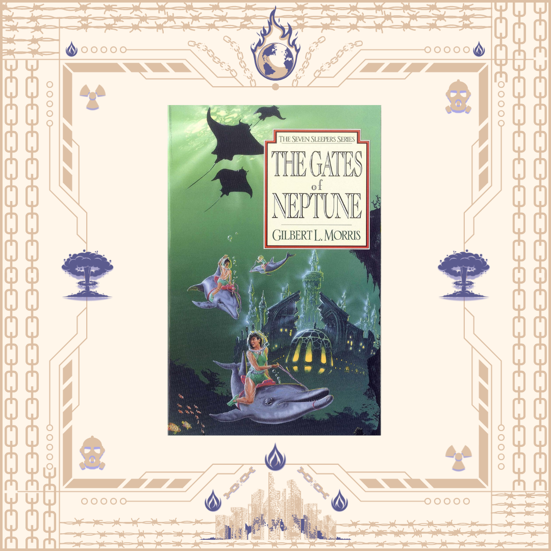 The Gates of Neptune by Gilbert Morris