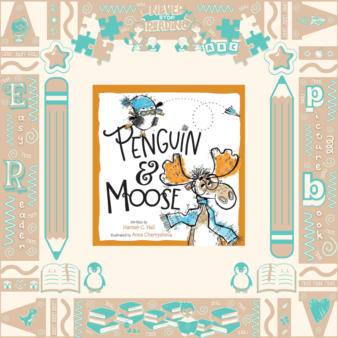 Penguin and Moose by Hannah Hall