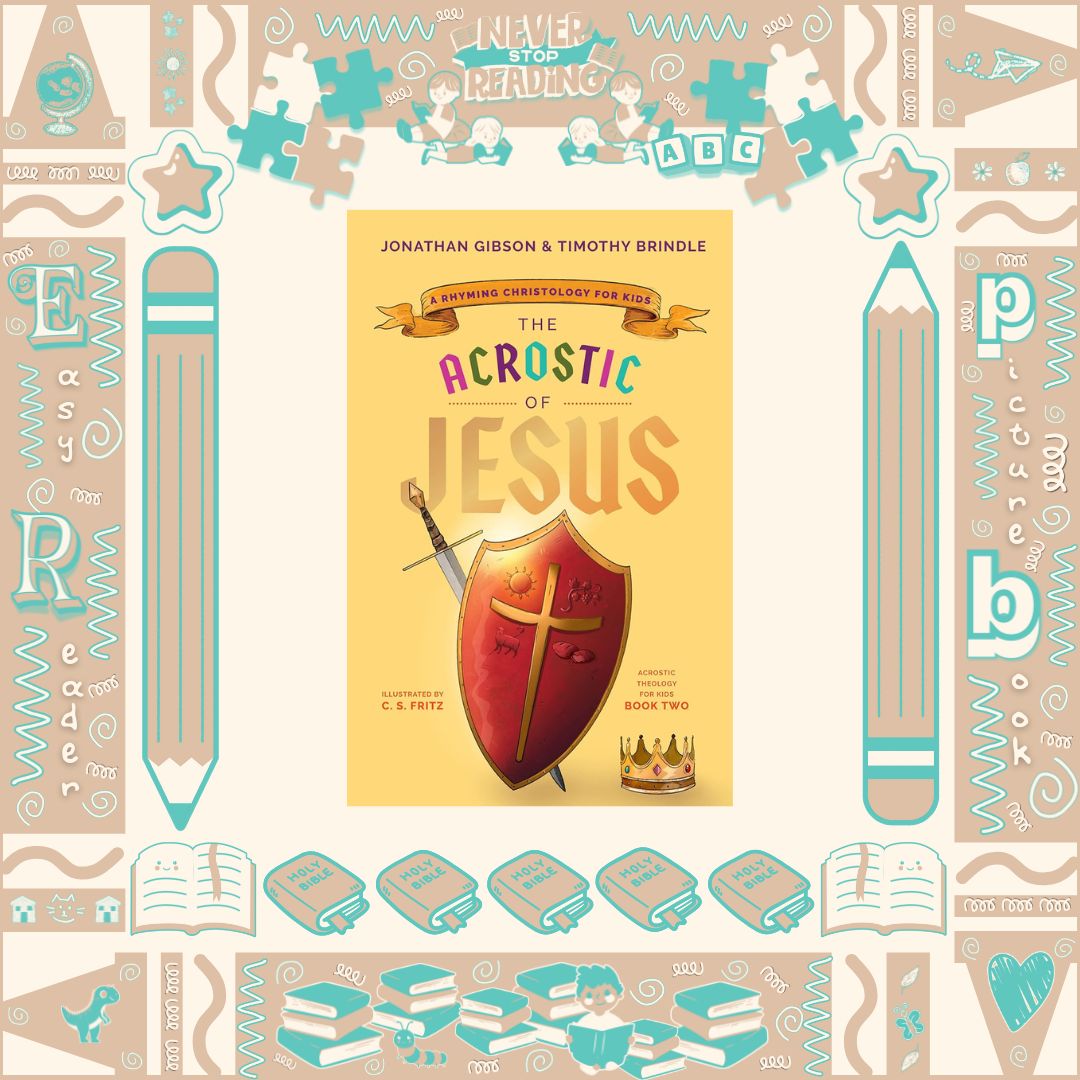 The Acrostic of Jesus by Jonathan Gibson