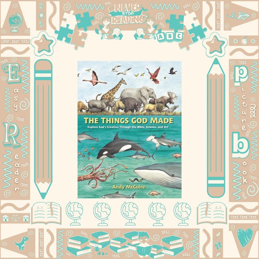 The Things God Made by Andy McGuire