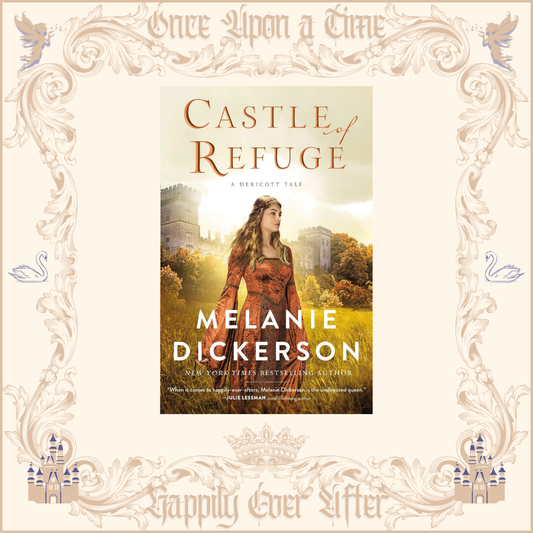 Castle of Refuge by Melanie Dickerson