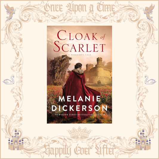 Cloak of Scarlet by Melanie Dickerson