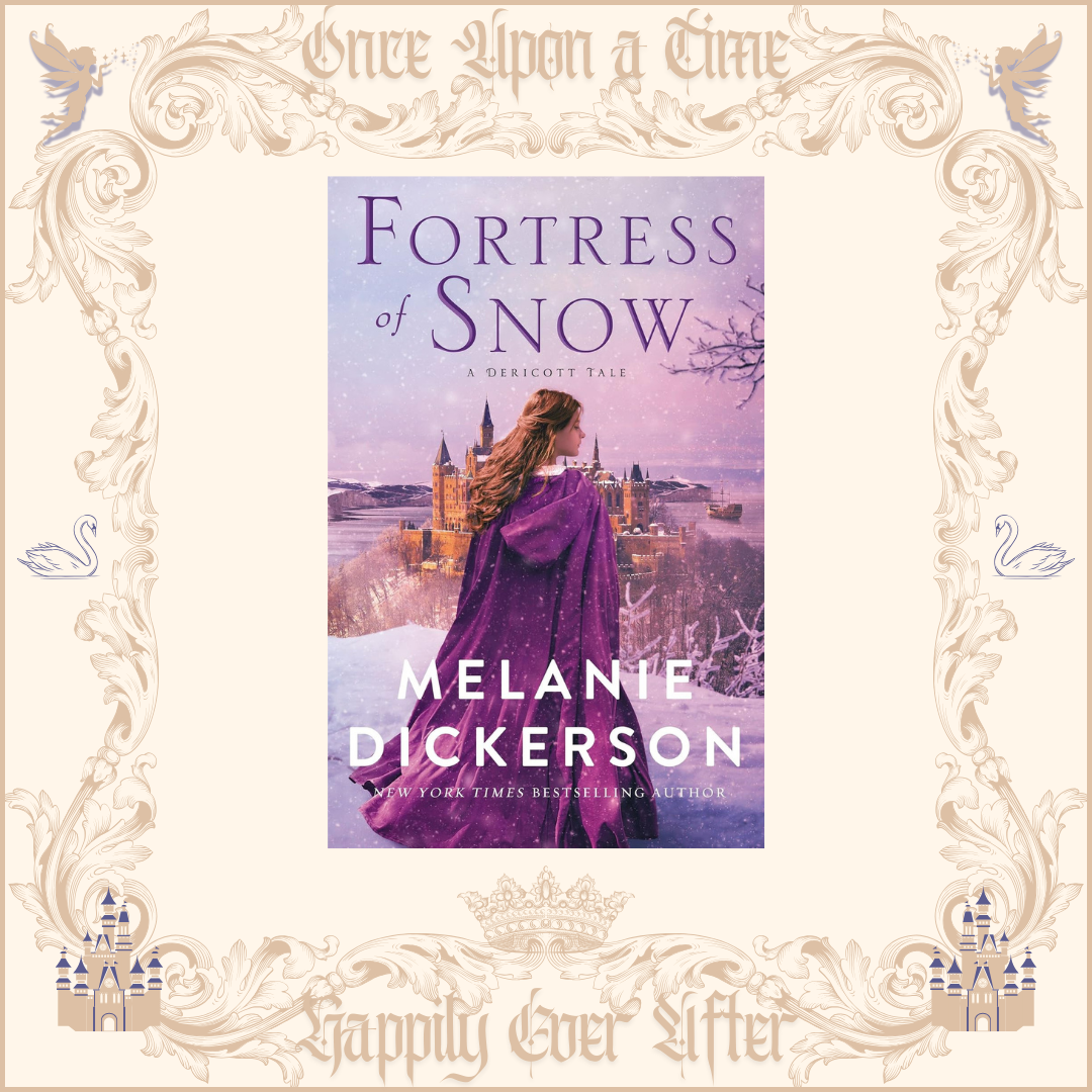 Fortress of Snow by Melanie Dickerson