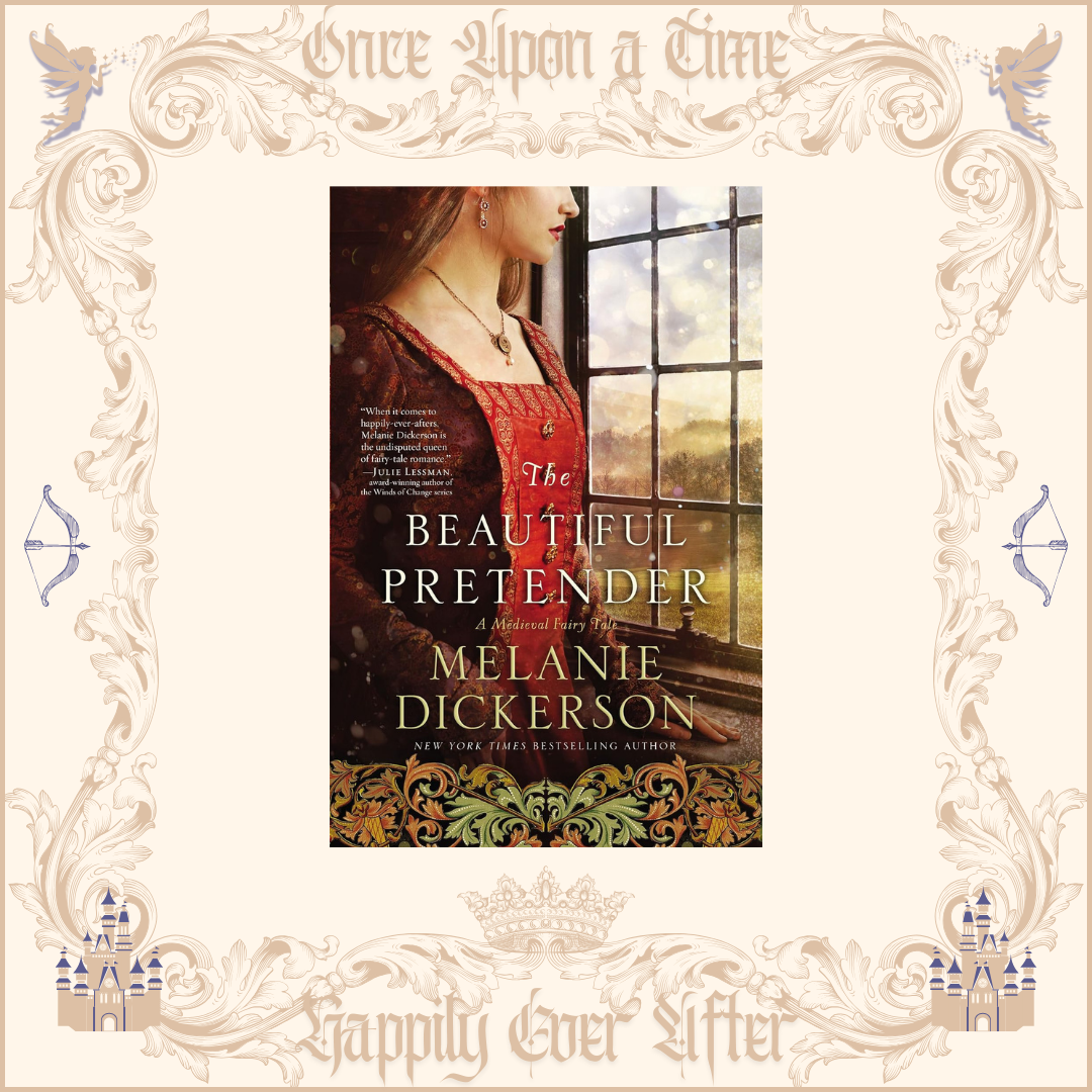 The Beautiful Pretender by Melanie Dickerson