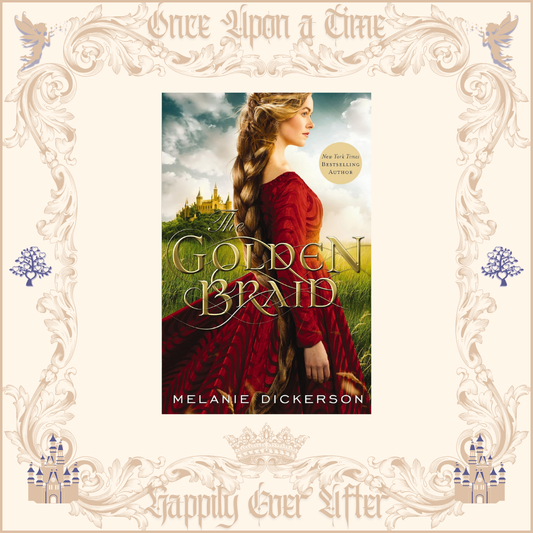 The Golden Braid by Melanie Dickerson