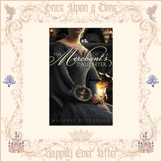 The Merchant's Daughter by Melanie Dickerson