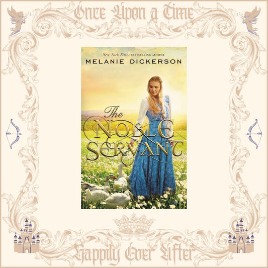 The Noble Servant by Melanie Dickerson