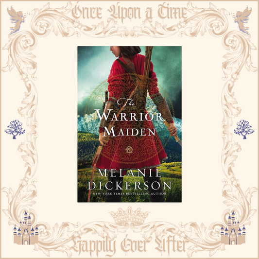 The Warrior Maiden by Melanie Dickerson