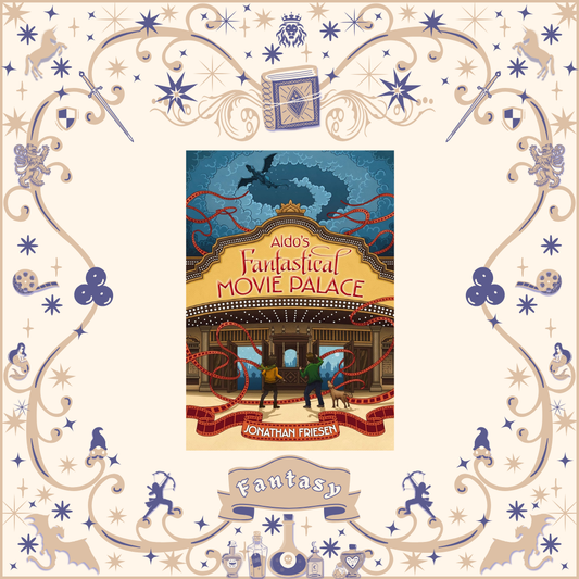 Aldo's Fantastical Movie Palace by Jonathan Friesen